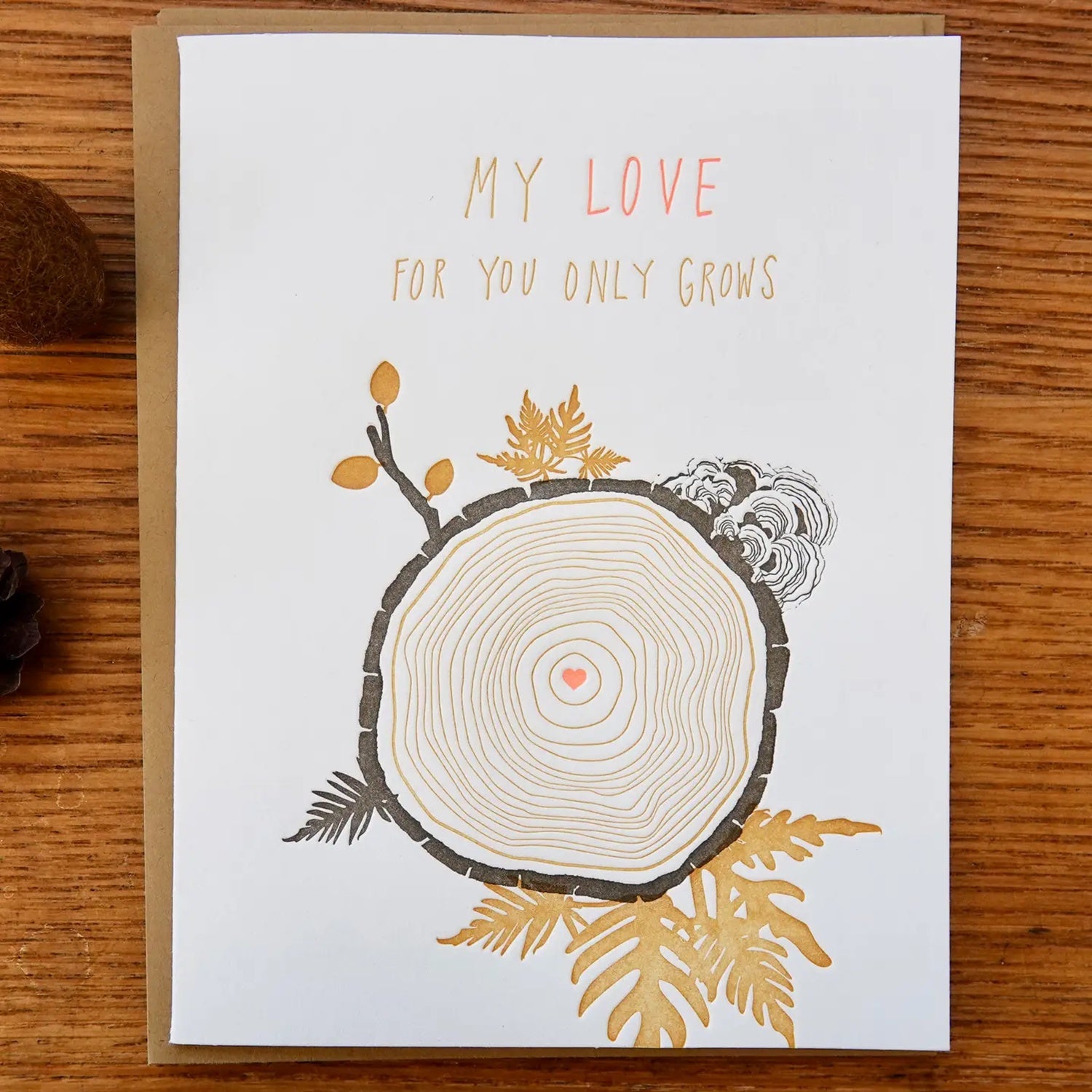 My Love Only Grows For You Card