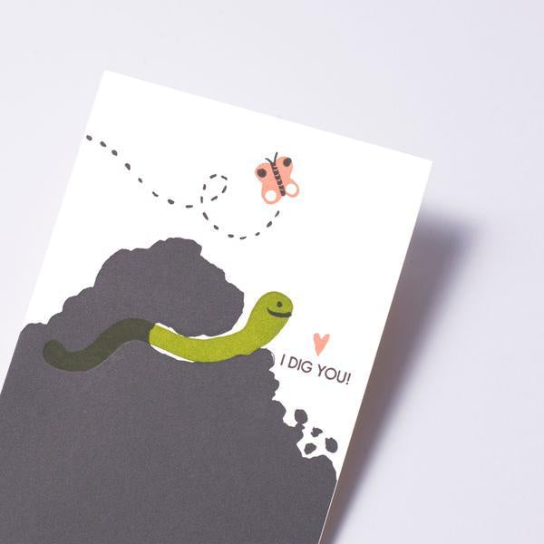Worm Dig You Card