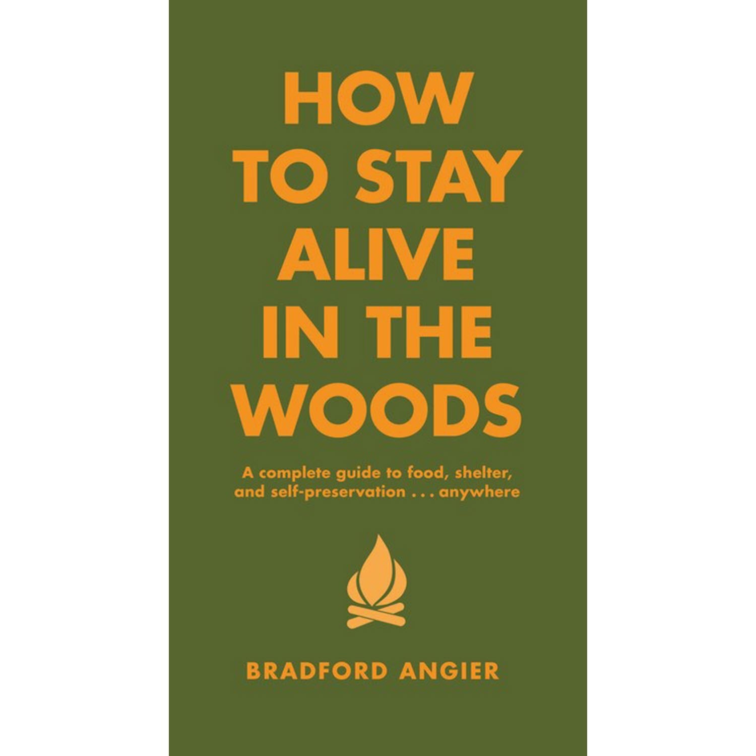 How to Stay Alive in the Woods
