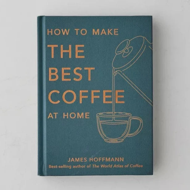 How To Make The Best Coffee at Home