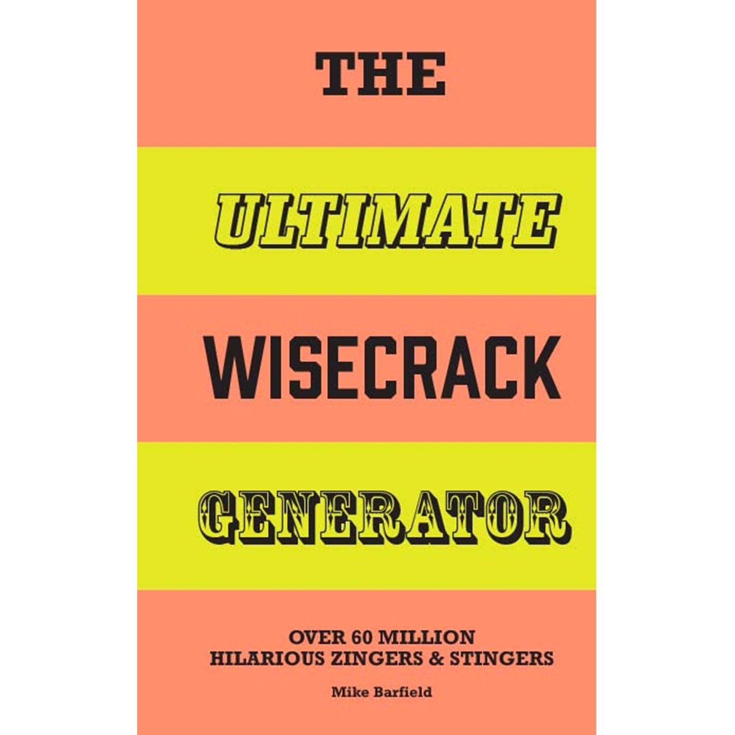 The Ultimate Wisecrack Generator