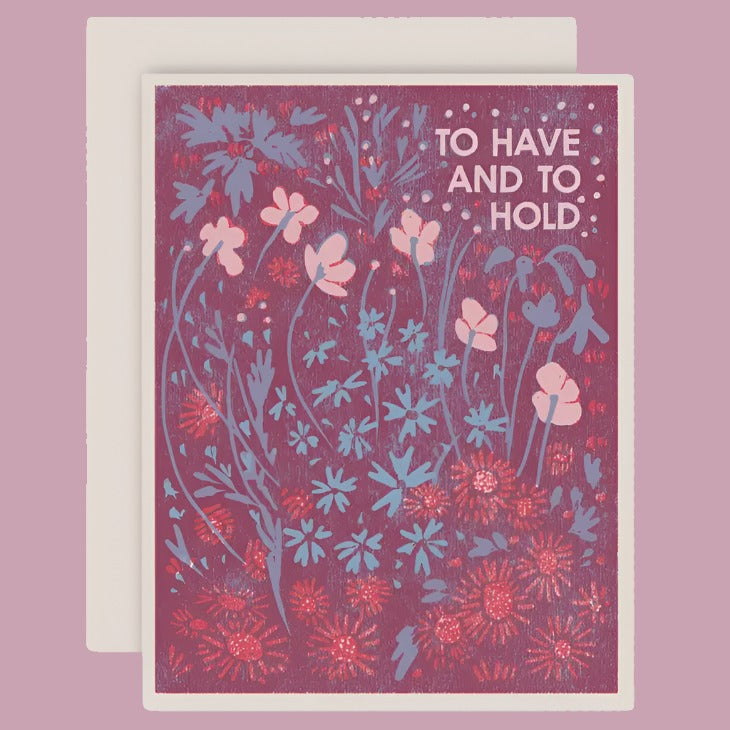 To Have and To Hold Card