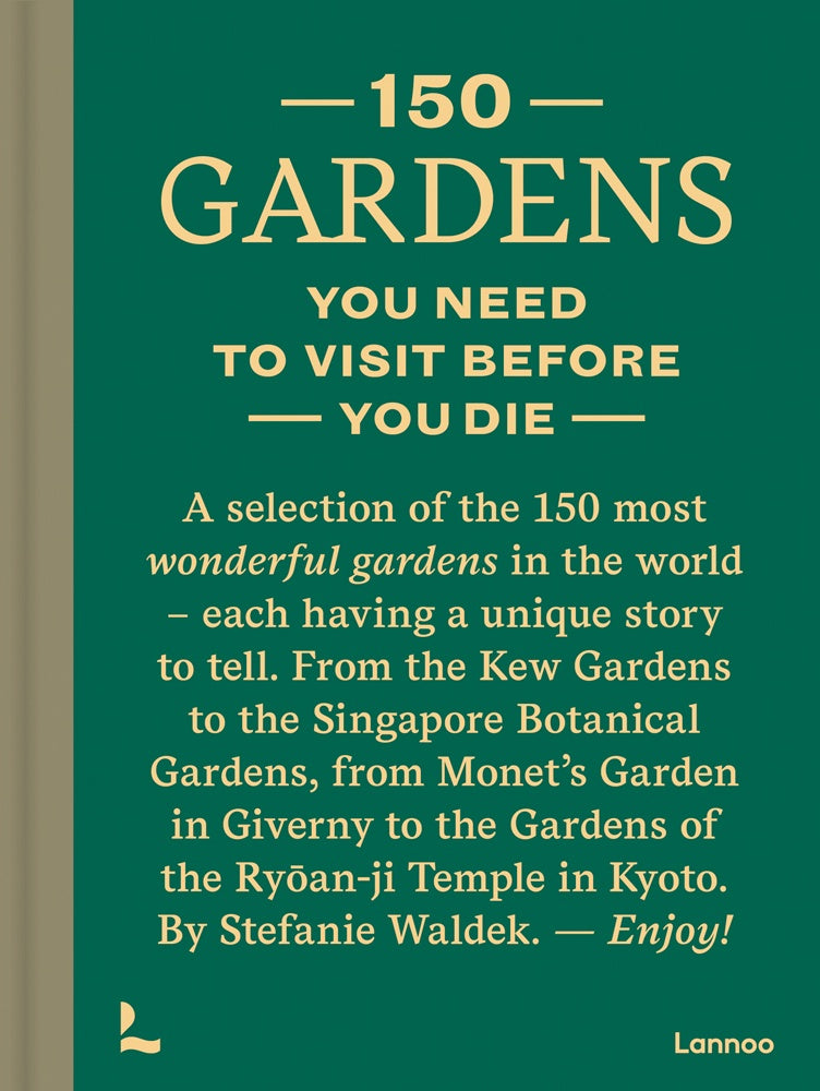 150 Gardens You Need To Visit