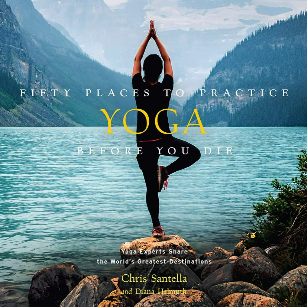 Fifty Places to Practice Yoga