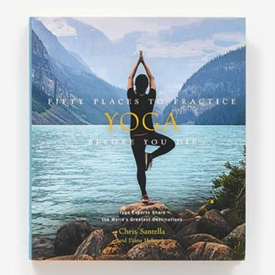 Fifty Places to Practice Yoga