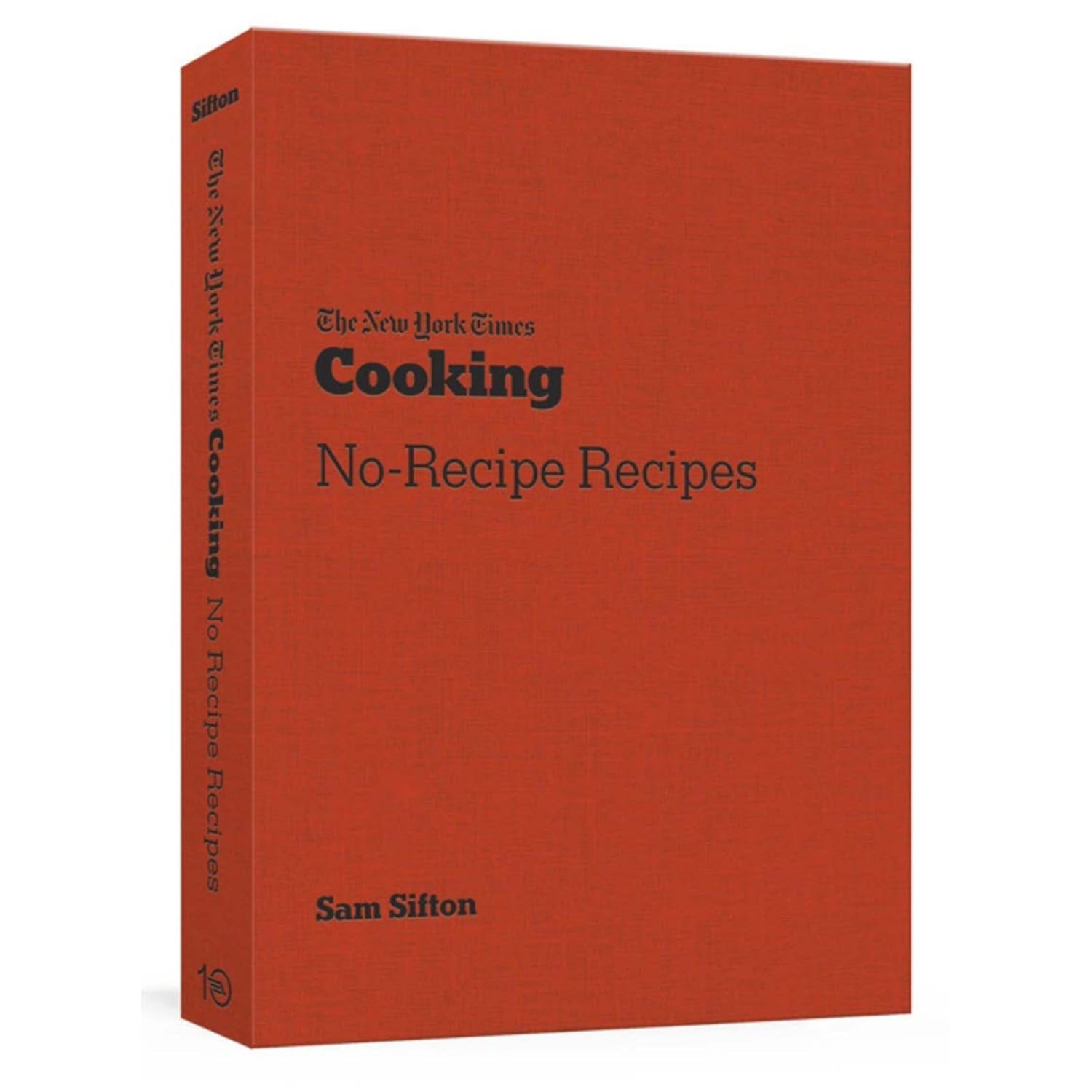 The NY Times No-Recipe Recipes
