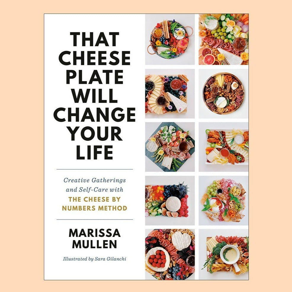 That Cheese Plate Cookbook