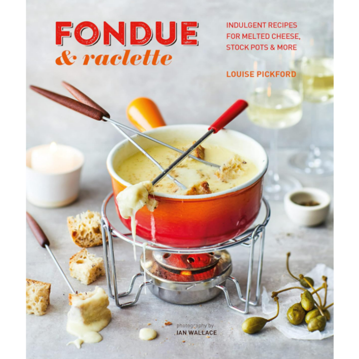 Fondue & Raclette Indulgent Recipes
